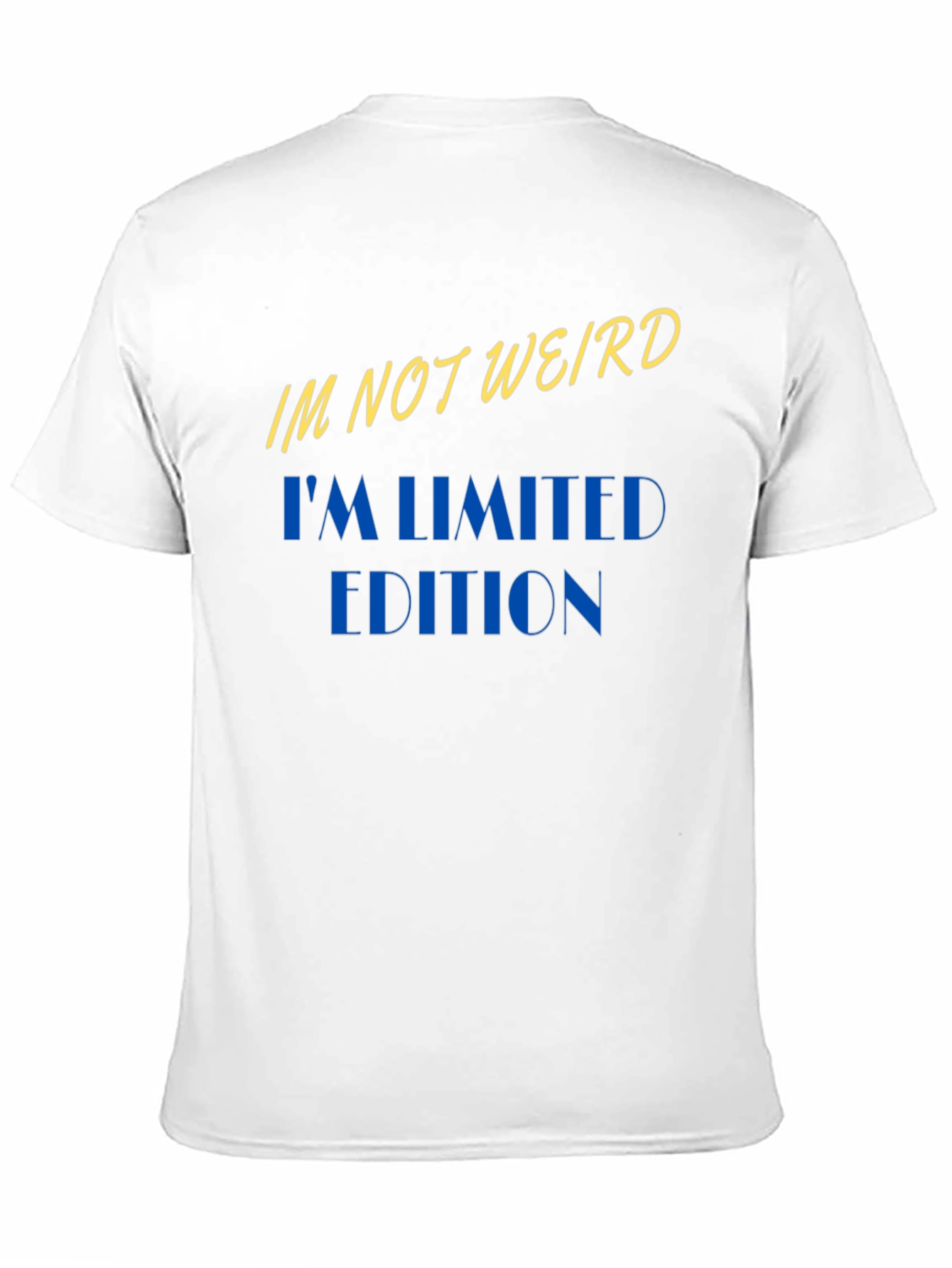 Im Not Weird Im Limited Edition Black T-Shirt