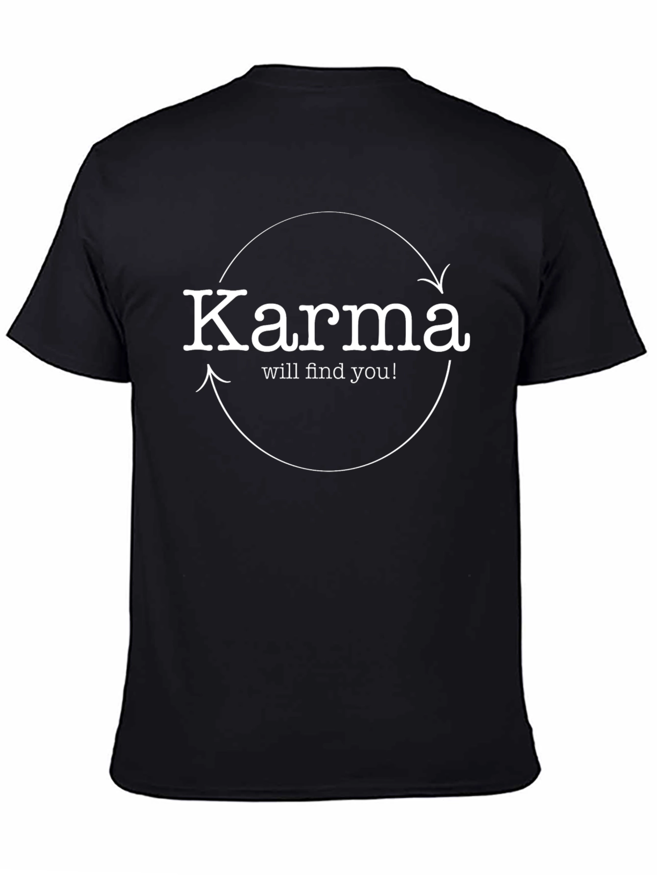 Karma Will Find You! Graphic Tee - Black Cotton