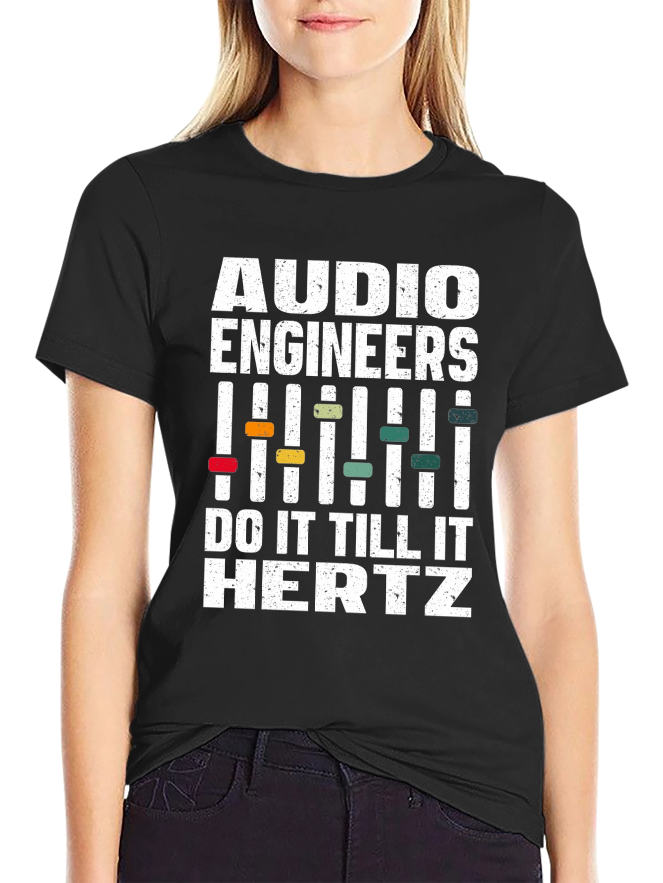 Audio Engineers Do It Till It Hertz T-Shirt