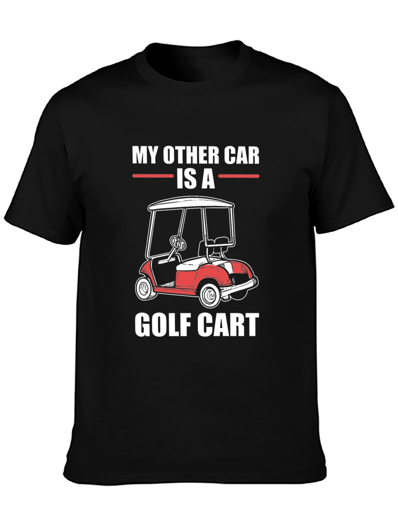 My Other Car is a Golf Cart T-Shirt