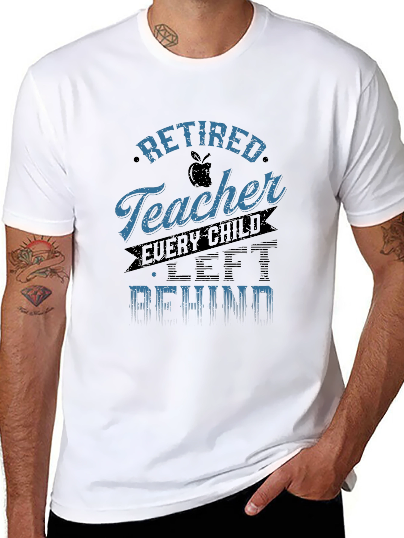 Retired Teacher Graphic Tee - Every Child Left Behind