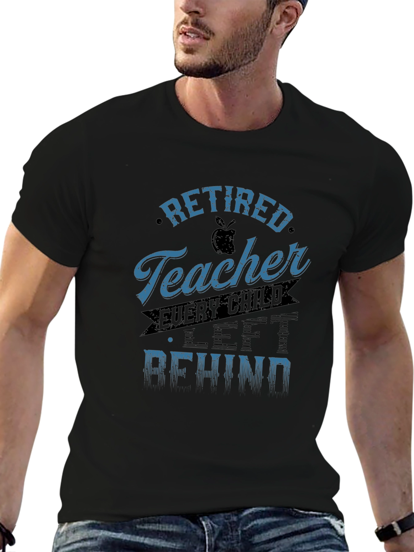 Retired Teacher Graphic Tee - Every Child Left Behind