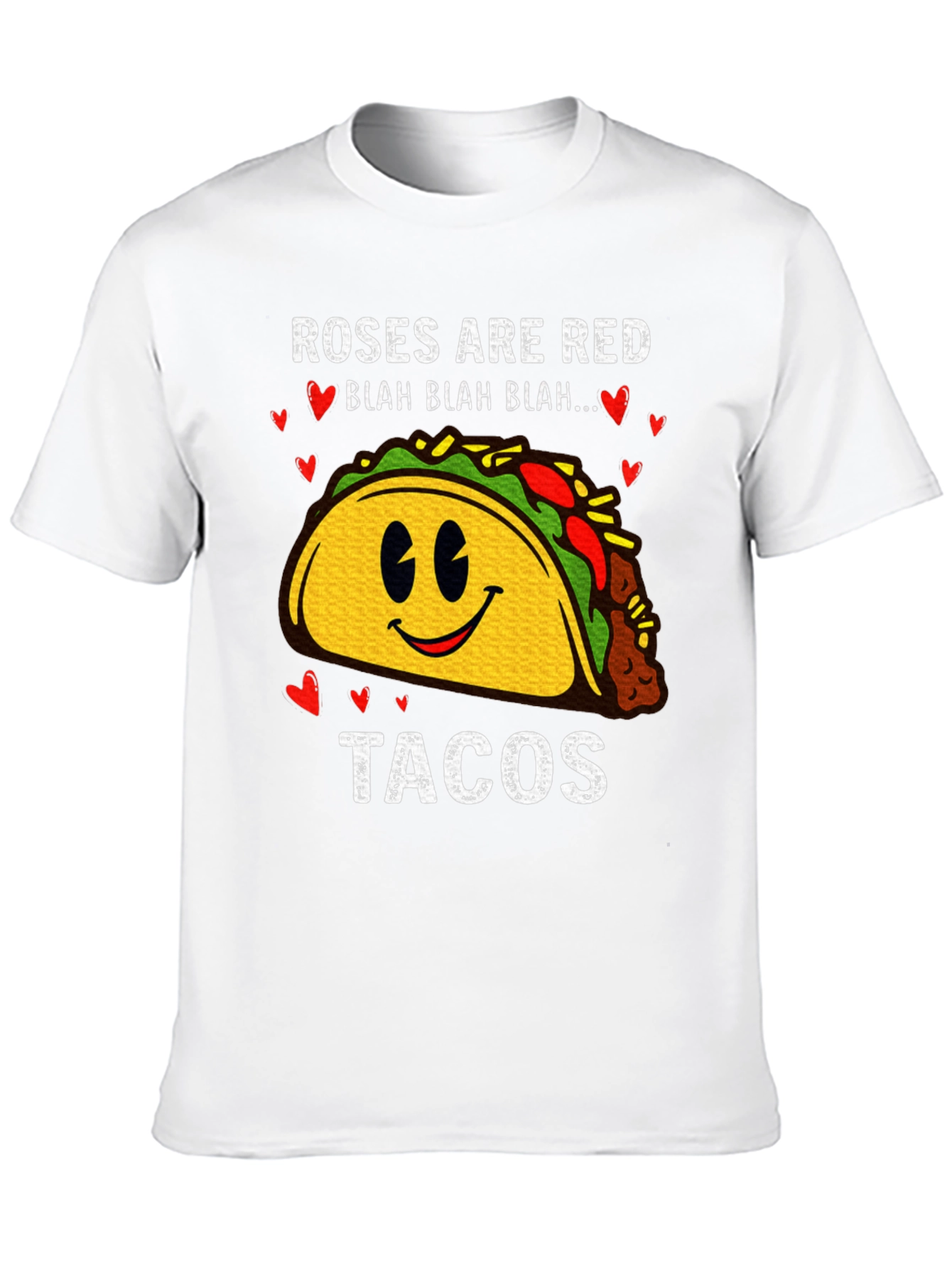 Roses are Red Tacos Funny T-Shirt