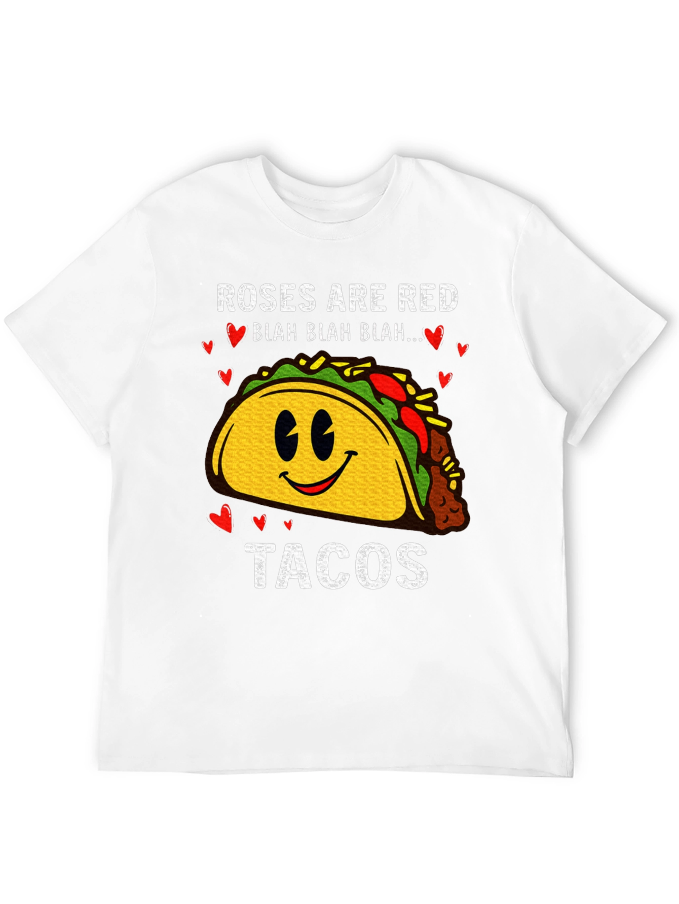 Roses are Red Tacos Funny T-Shirt