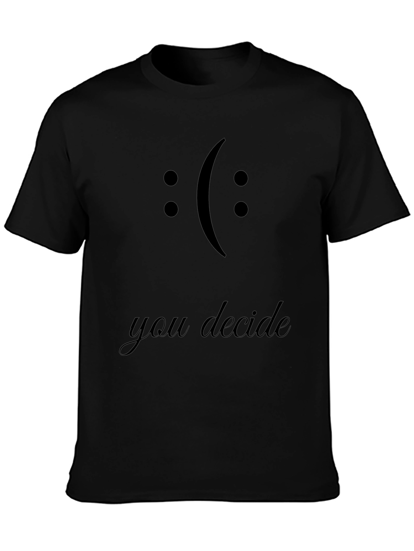 You Decide Graphic Tee - Black Crewneck