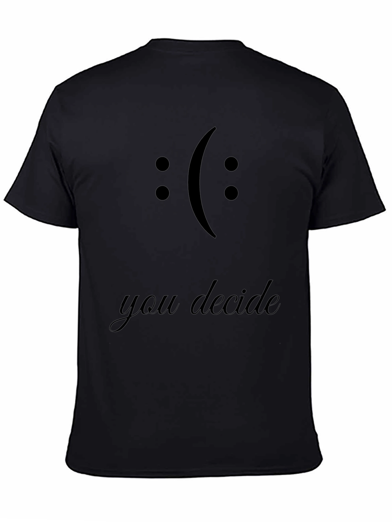 You Decide Graphic Tee - Black Crewneck