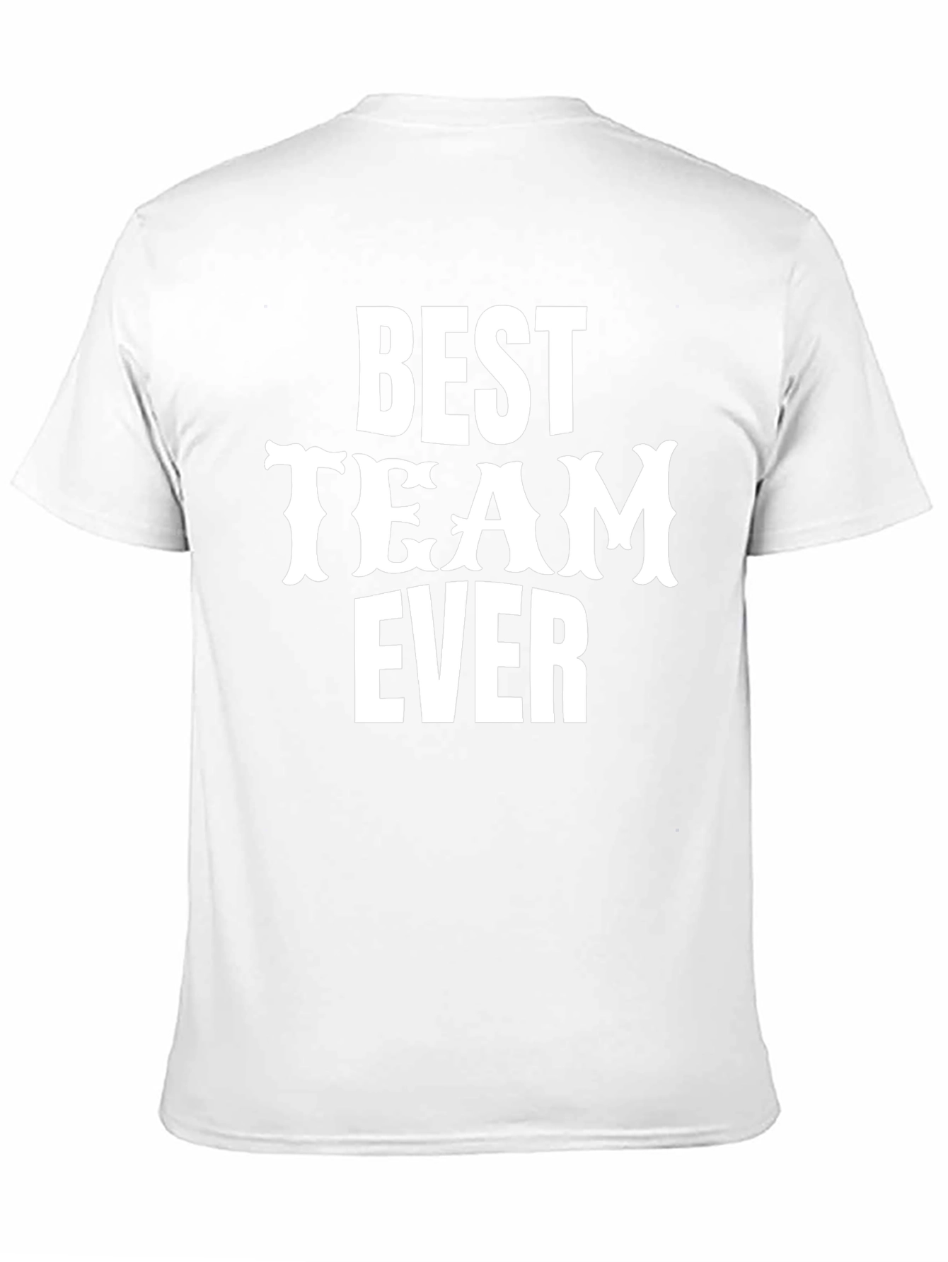 Best Team Ever Graphic Crew Neck T-Shirt