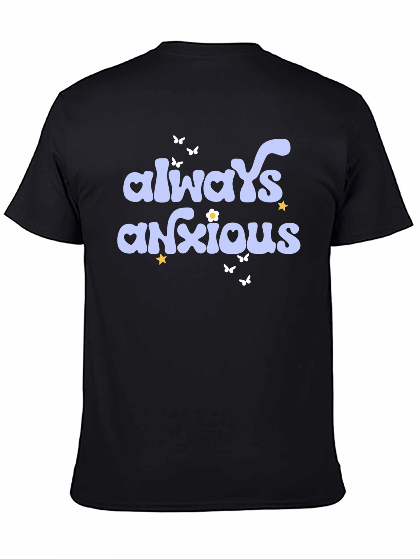Always Anxious Graphic Tee - Unisex Black T-Shirt