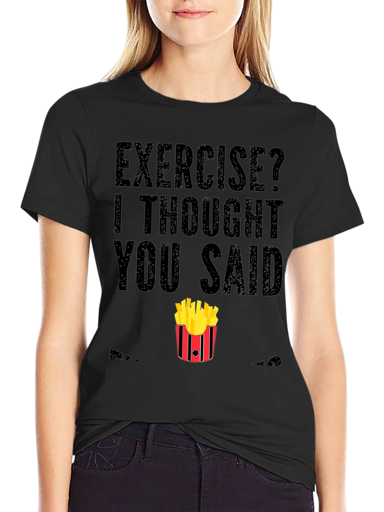 Exercise? Fries T-Shirt - Funny Foodie Tee