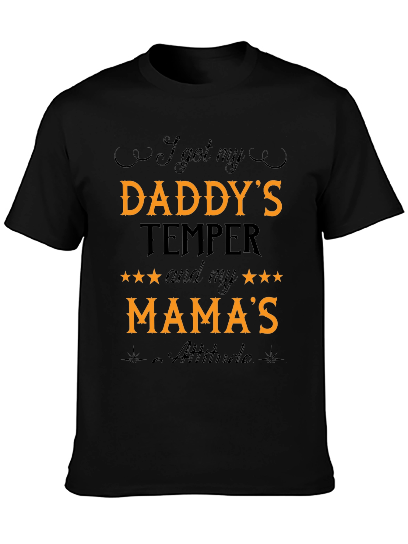 I Got My Daddys Temper T-Shirt