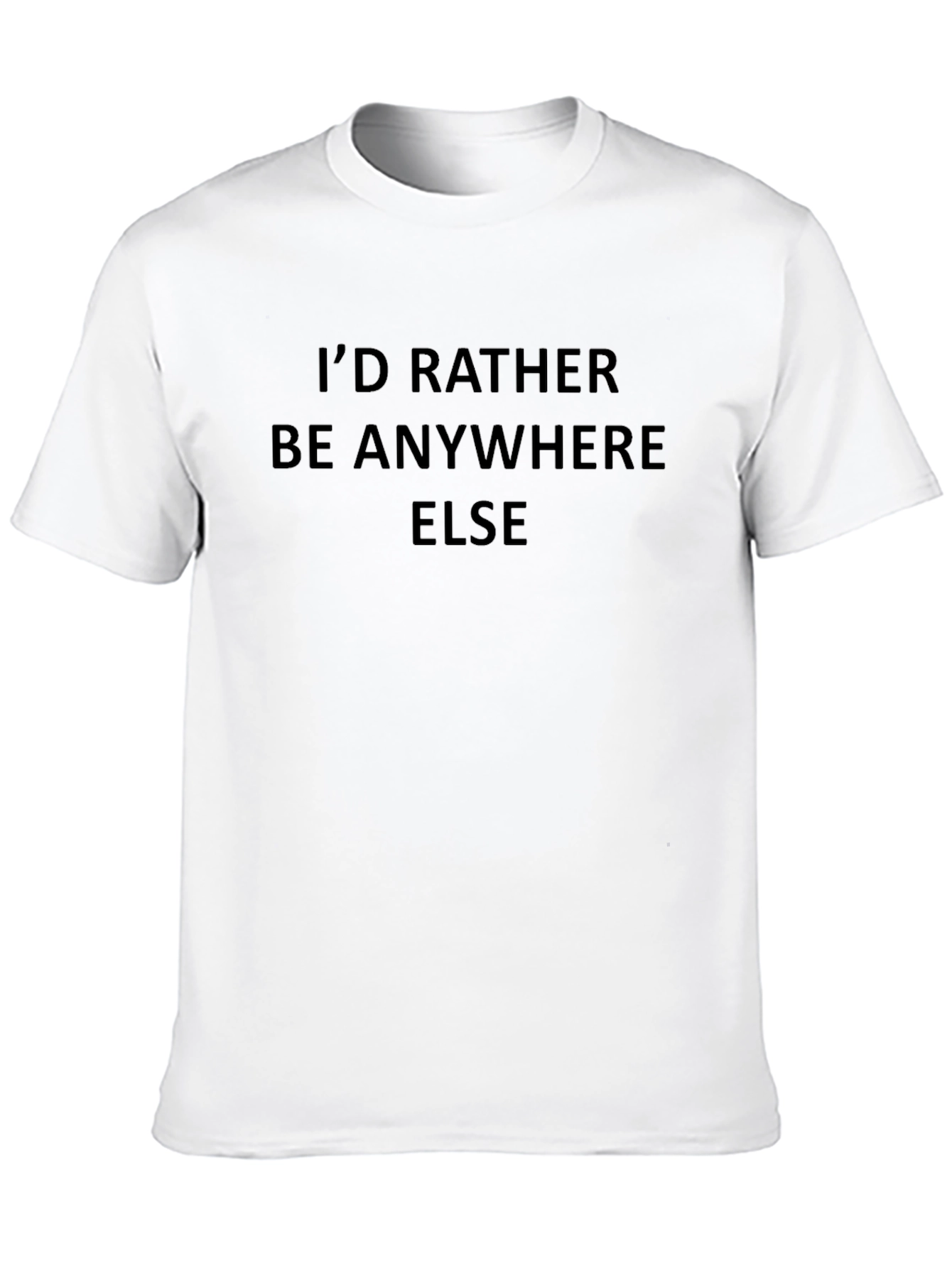 Id Rather Be Anywhere Else Graphic T-Shirt