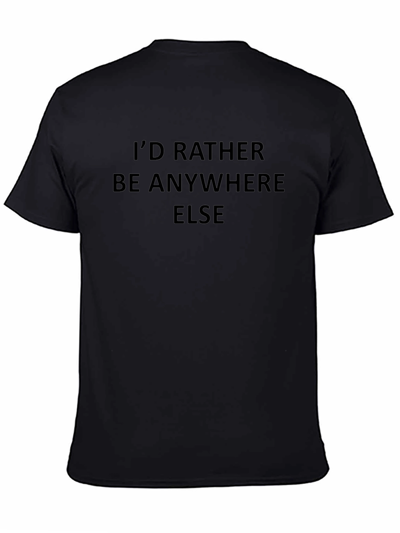 Id Rather Be Anywhere Else Graphic T-Shirt