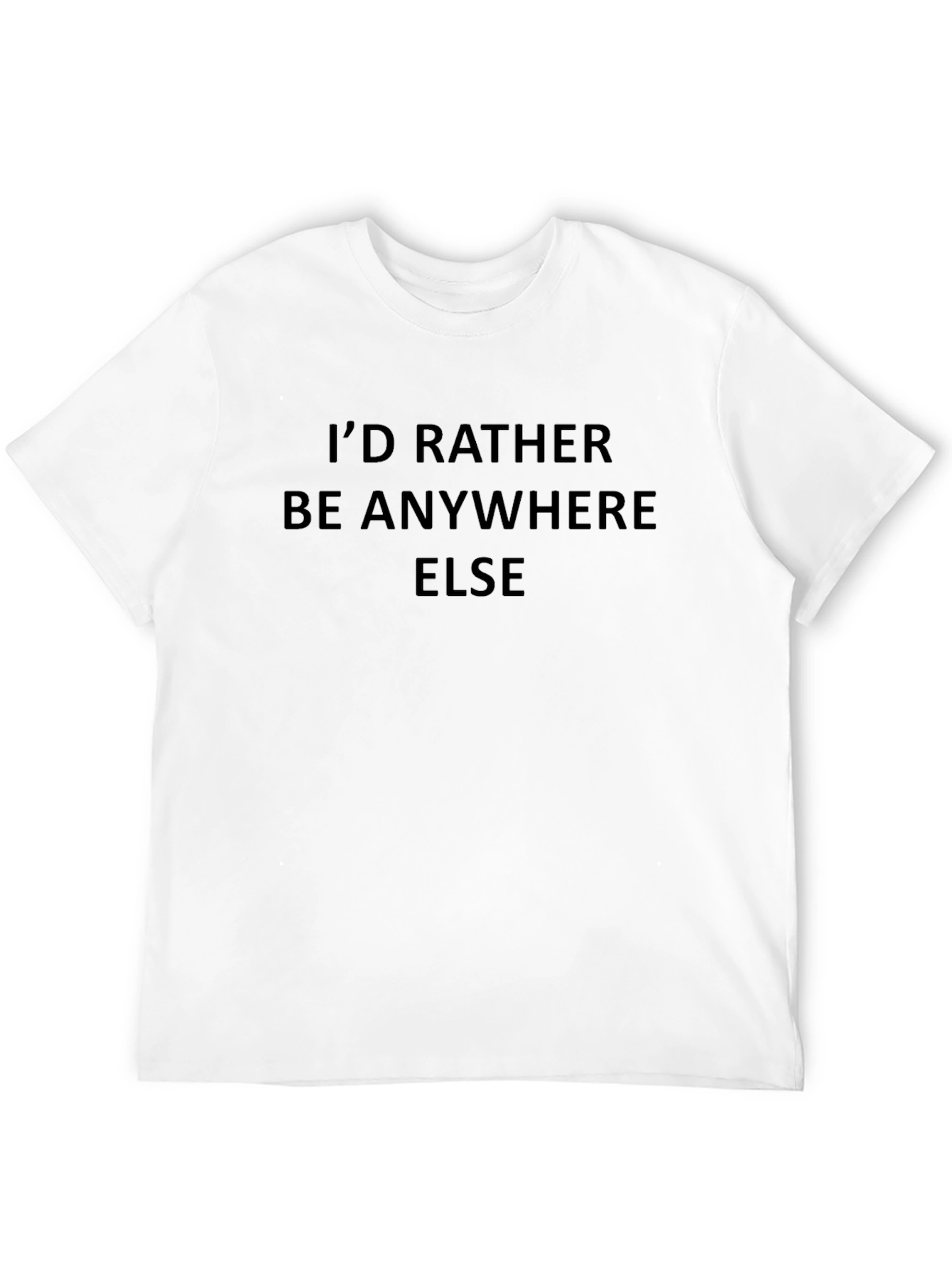 Id Rather Be Anywhere Else Graphic T-Shirt