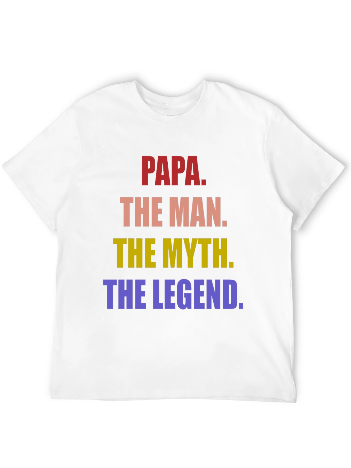 Papa The Man The Myth Legend T-Shirt