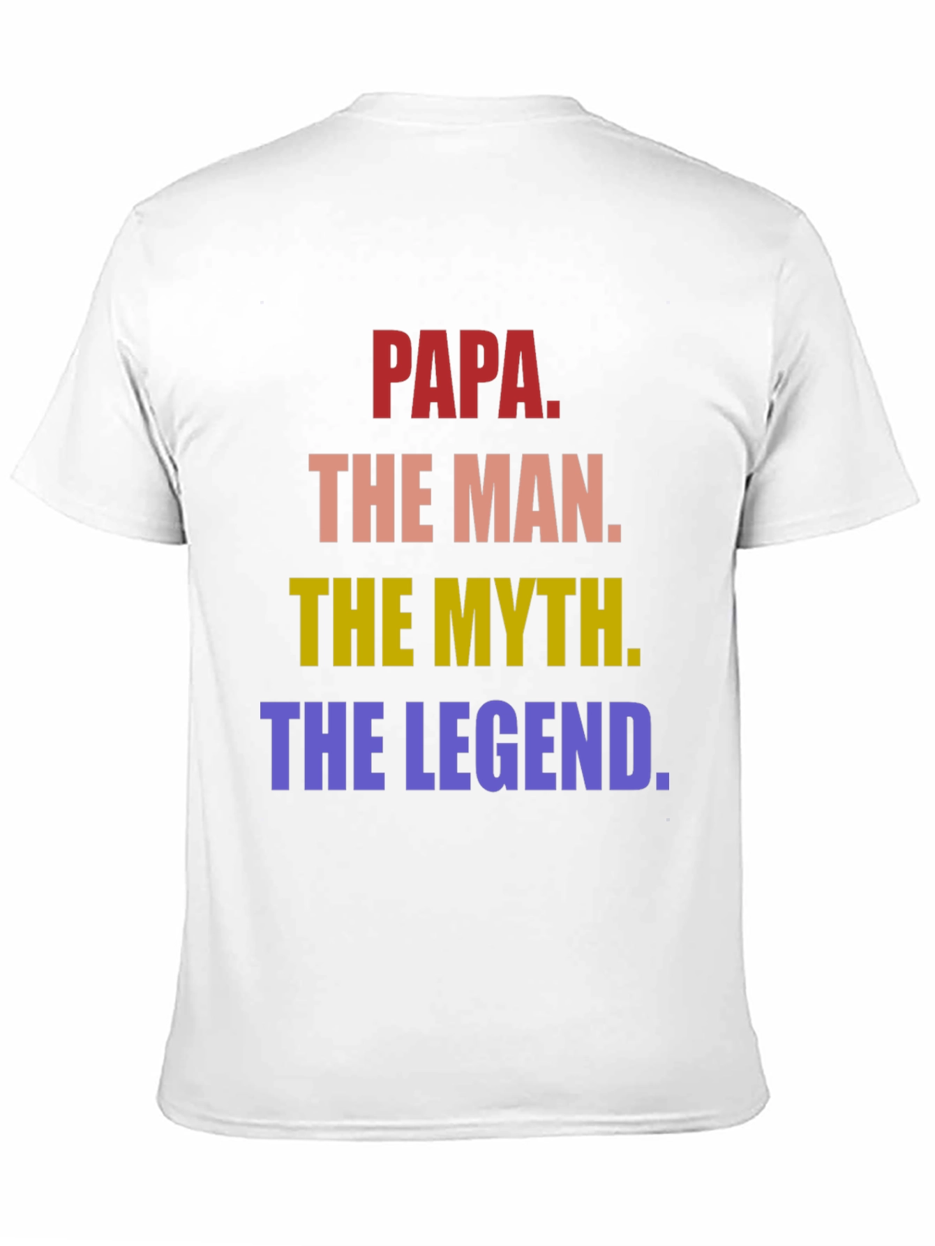 Papa The Man The Myth Legend T-Shirt