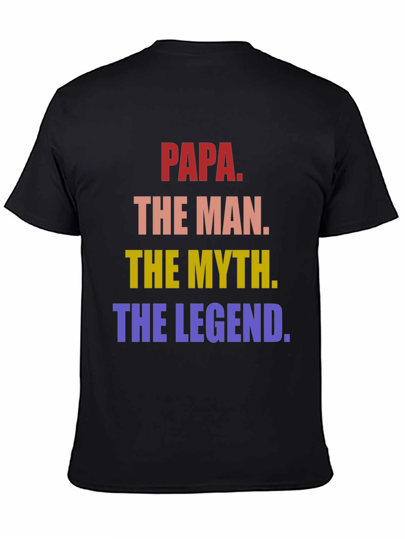 Papa The Man The Myth Legend T-Shirt