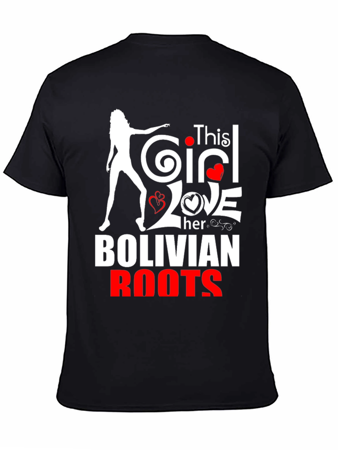 Bolivian Roots T-Shirt - This Girl Loves Her Roots