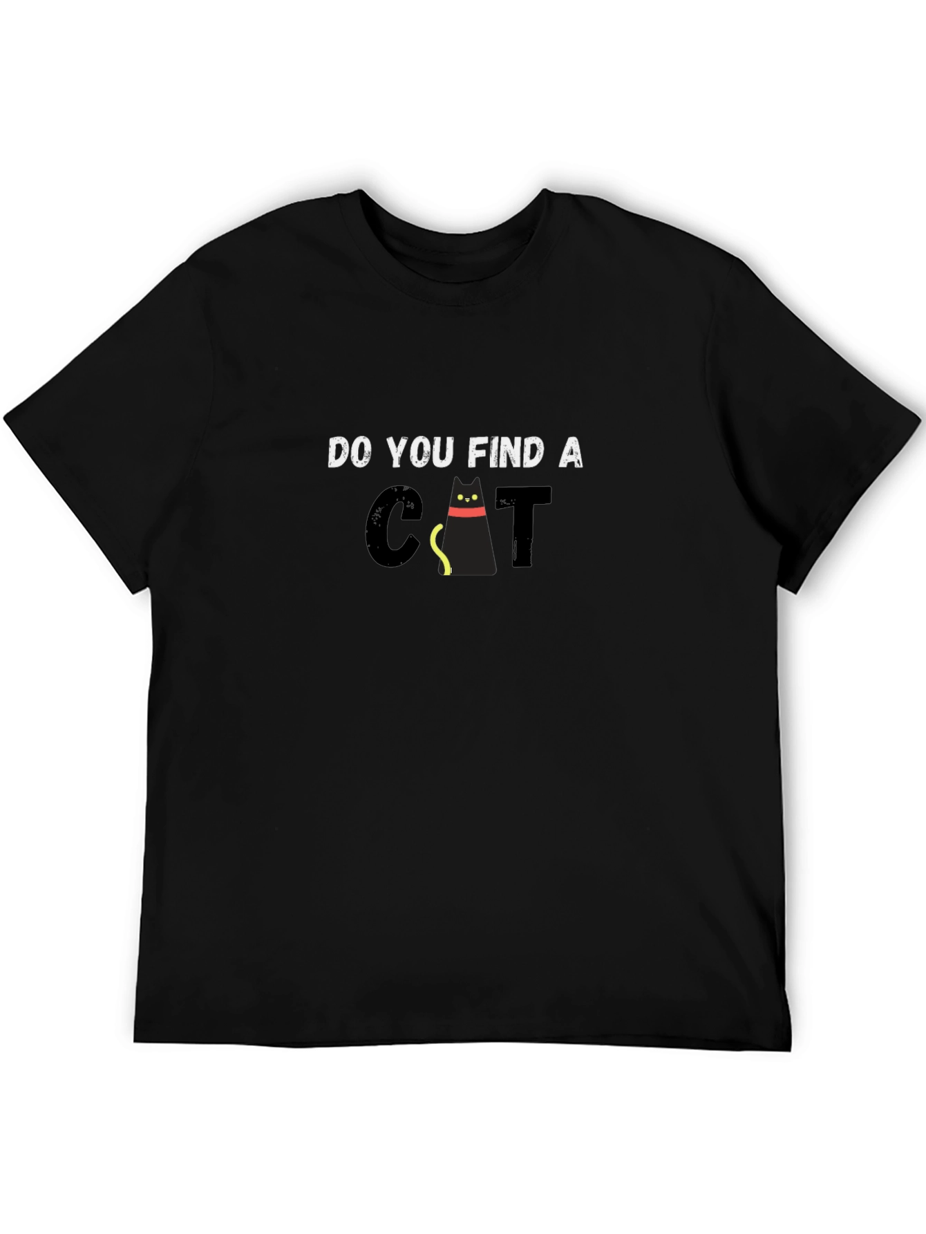 Do You Find a Cat Funny Graphic T-Shirt