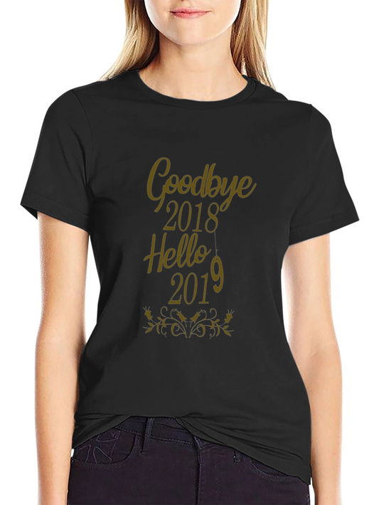 Goodbye 2018 Hello 2019 Black T-Shirt