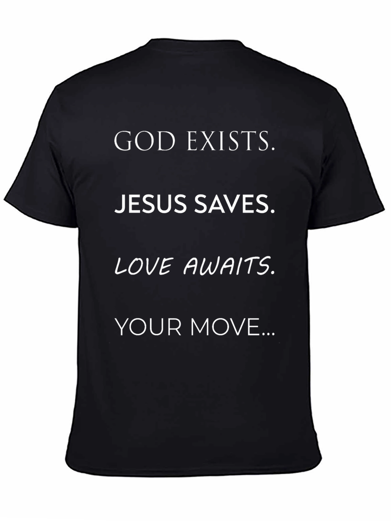 God Exists Jesus Saves Black Graphic Tee