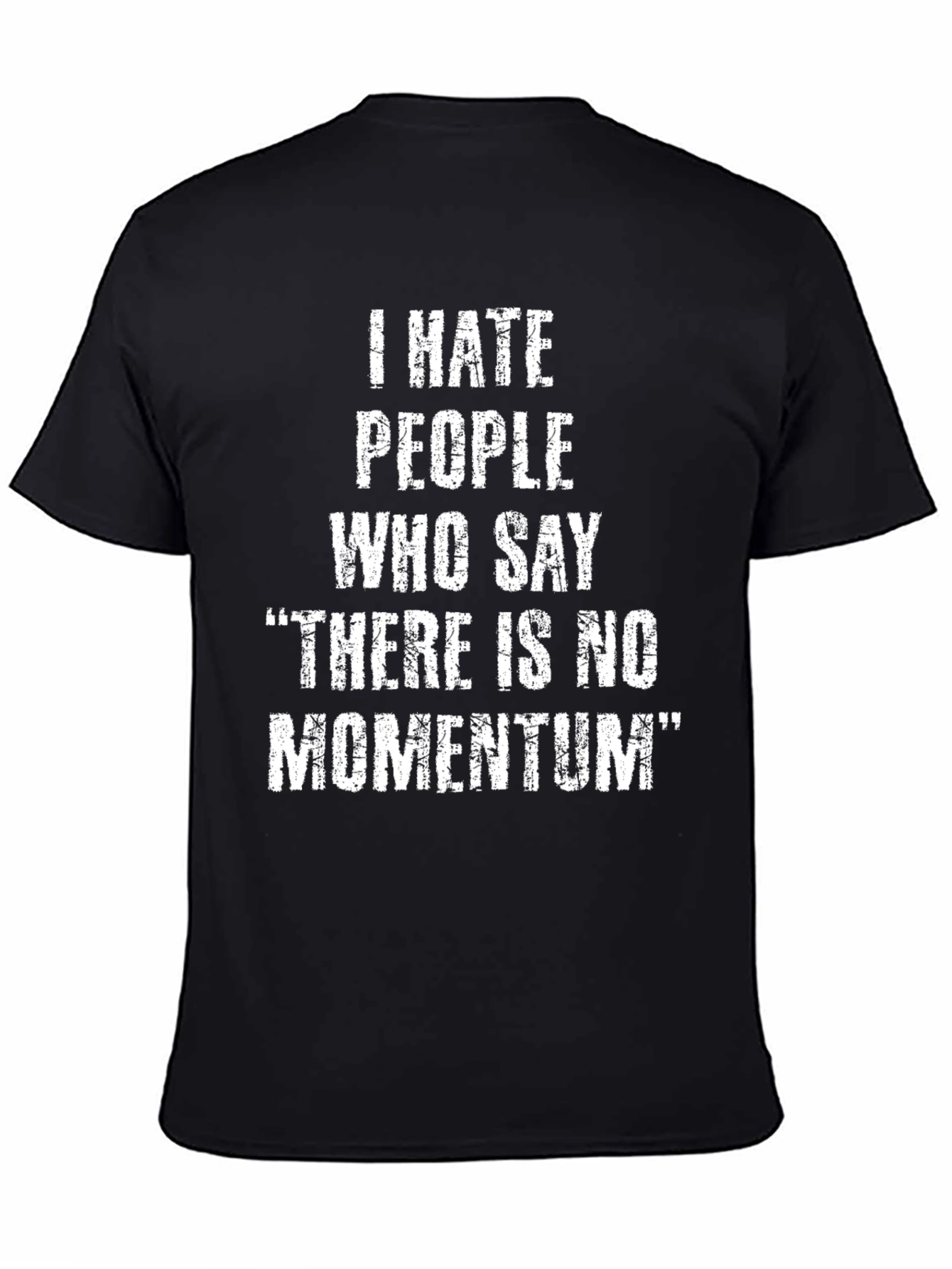 I Hate People No Momentum Graphic Tee