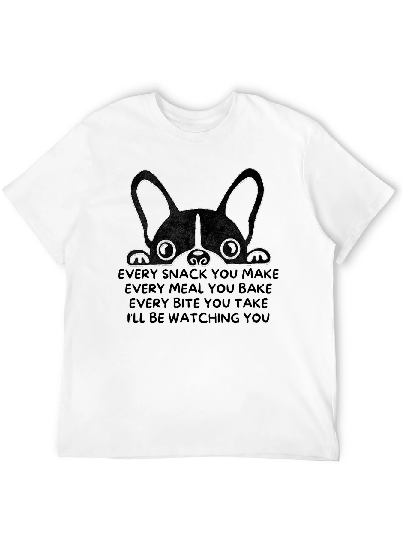 Dog Lover T-Shirt - Ill Be Watching You