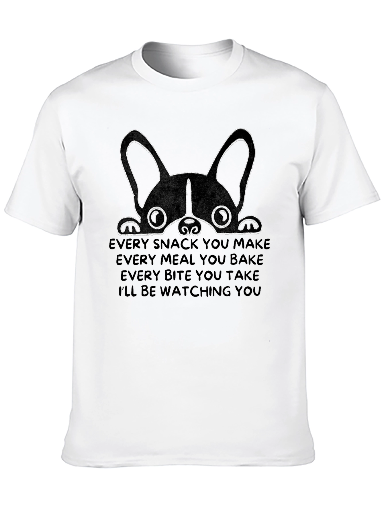 Dog Lover T-Shirt - Ill Be Watching You