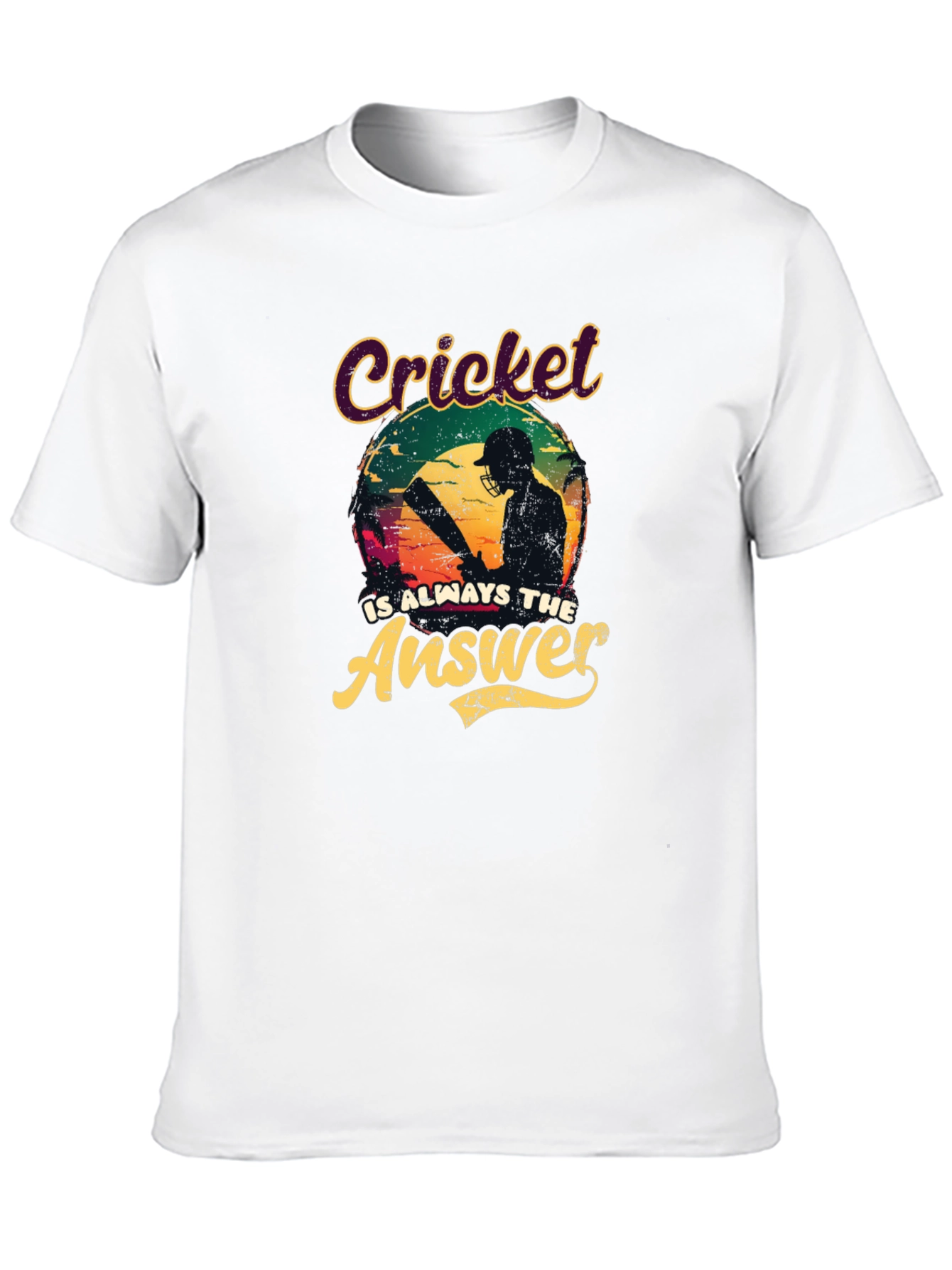 Cricket Is Always The Answer T-Shirt