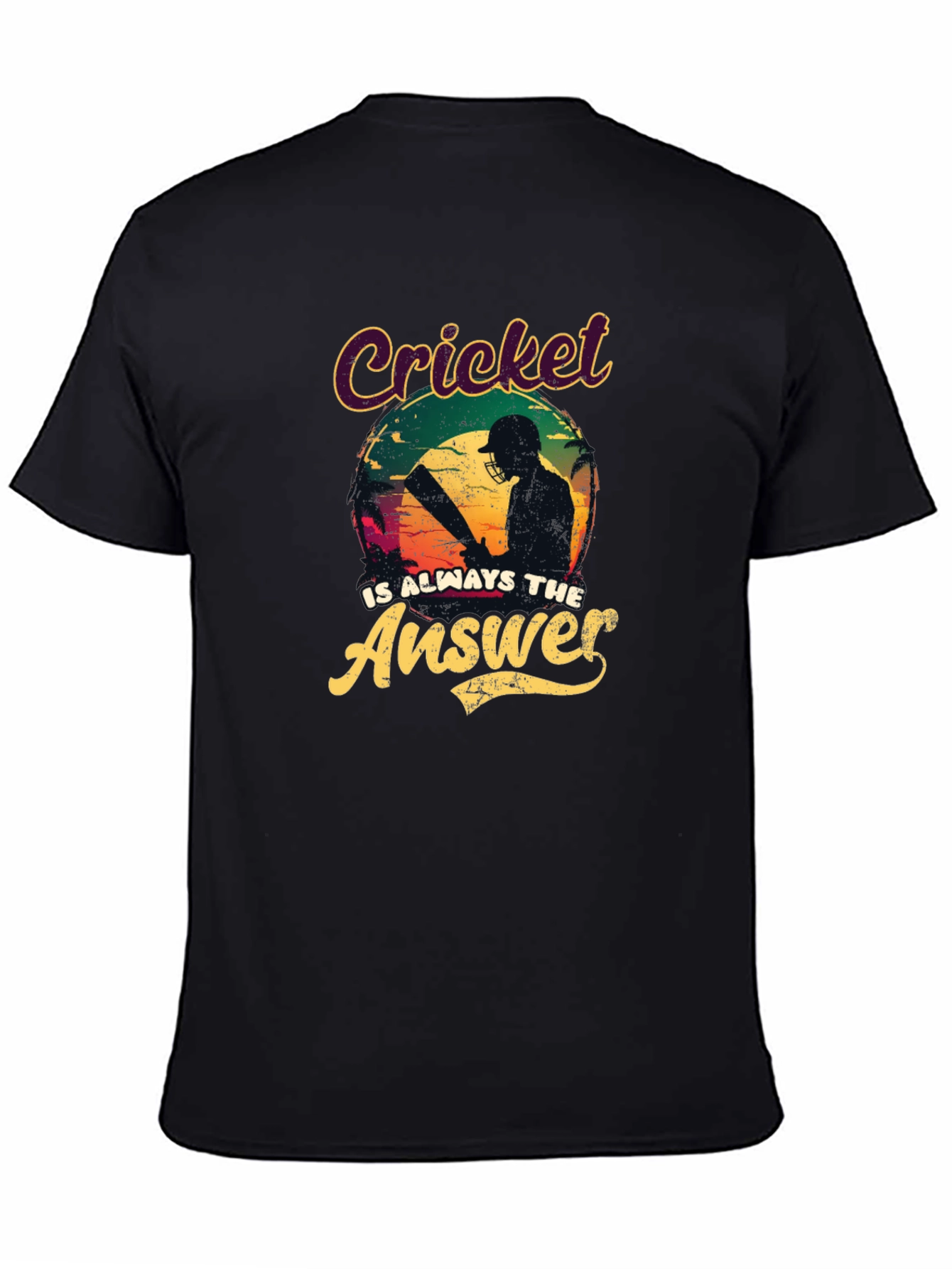 Cricket Is Always The Answer T-Shirt