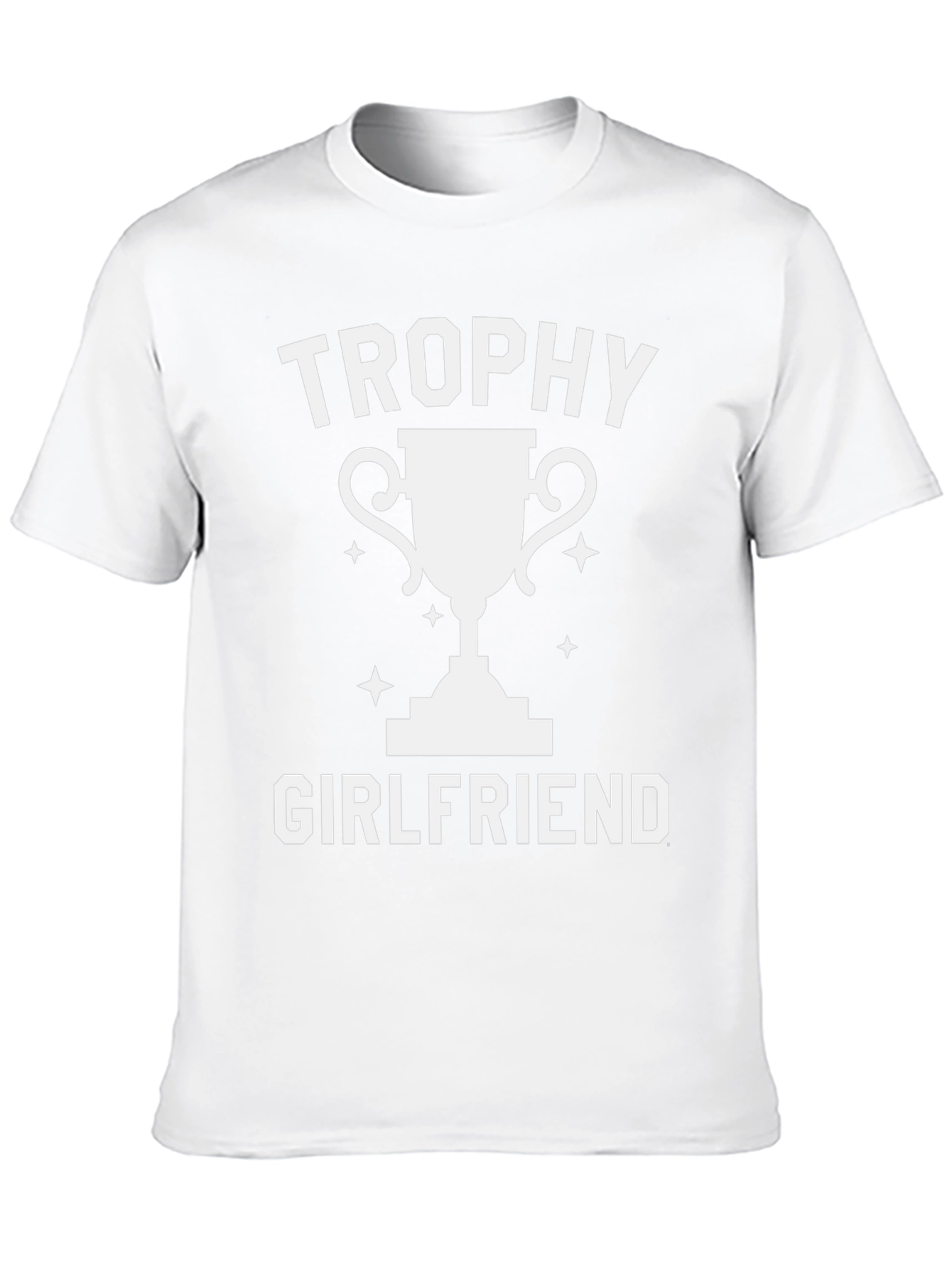 Trophy Girlfriend Graphic T-Shirt