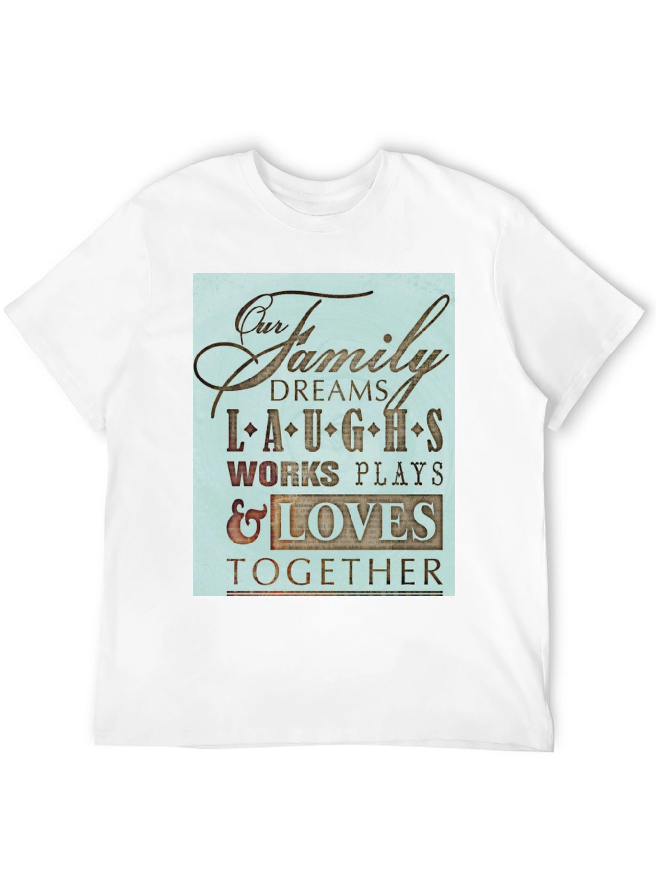 Family Dreams T-Shirt
