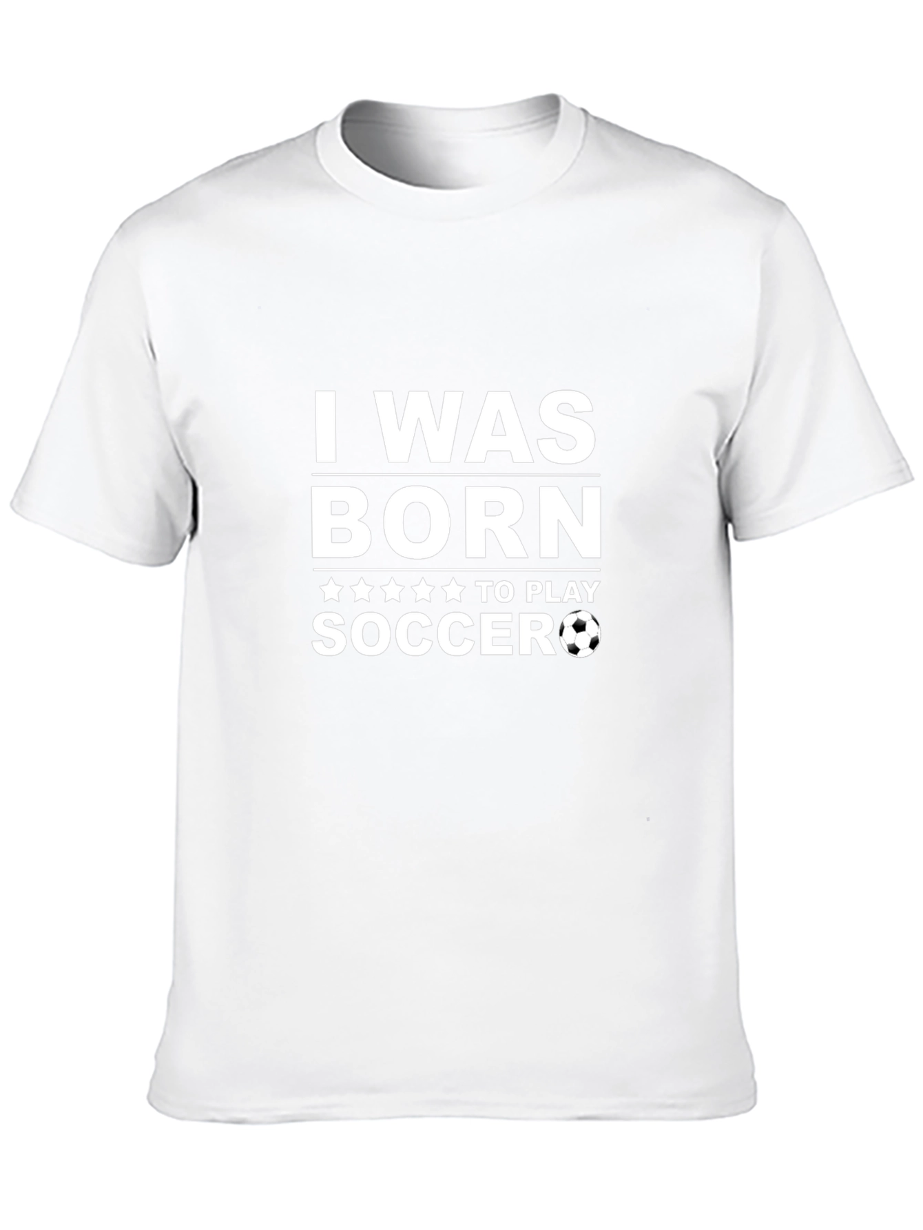 I Was Born to Play Soccer Graphic Tee