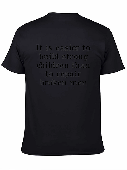 Inspiring Black Tee: Strong Children Repaired Men
