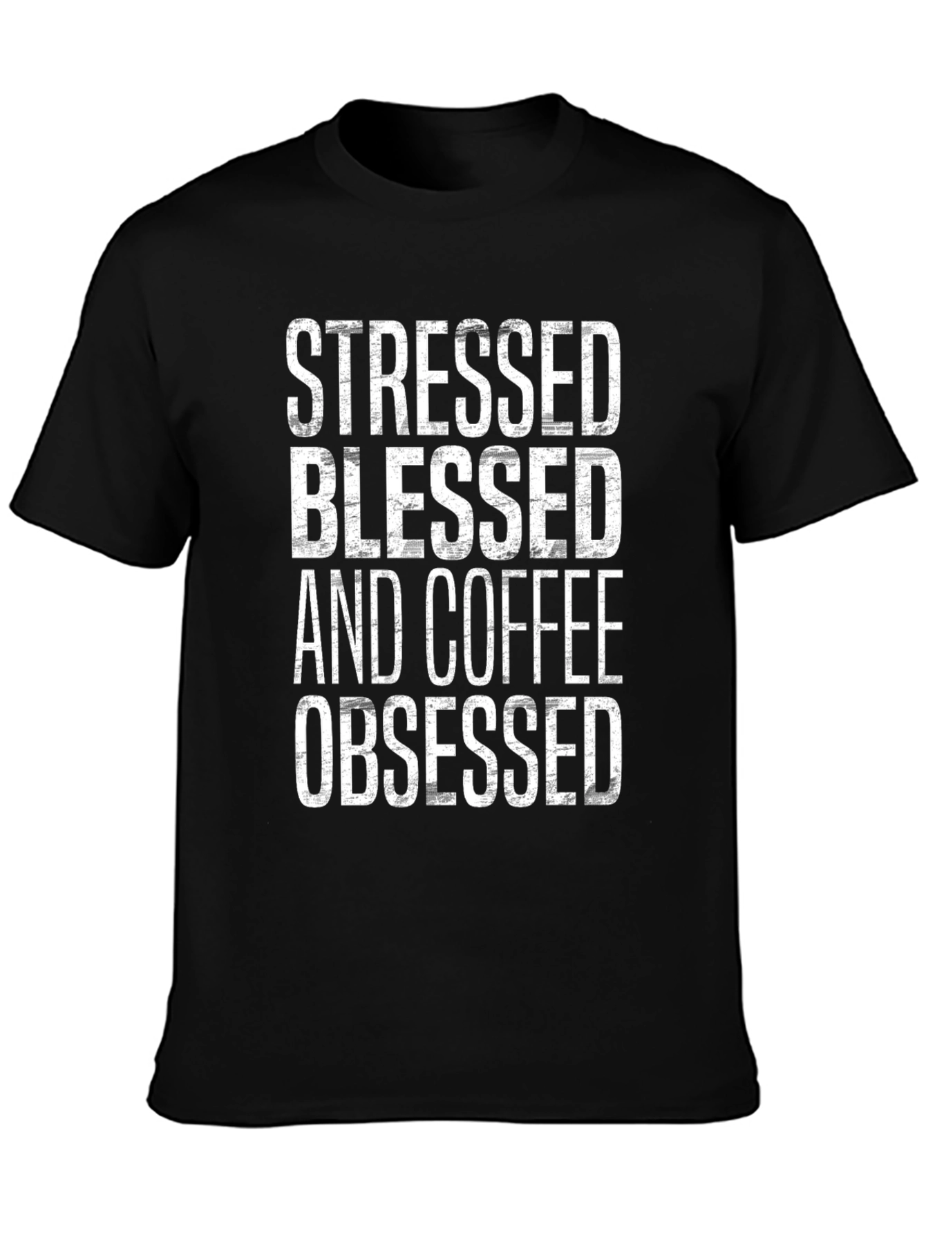 Stressed Blessed Coffee Obsessed Graphic Tee