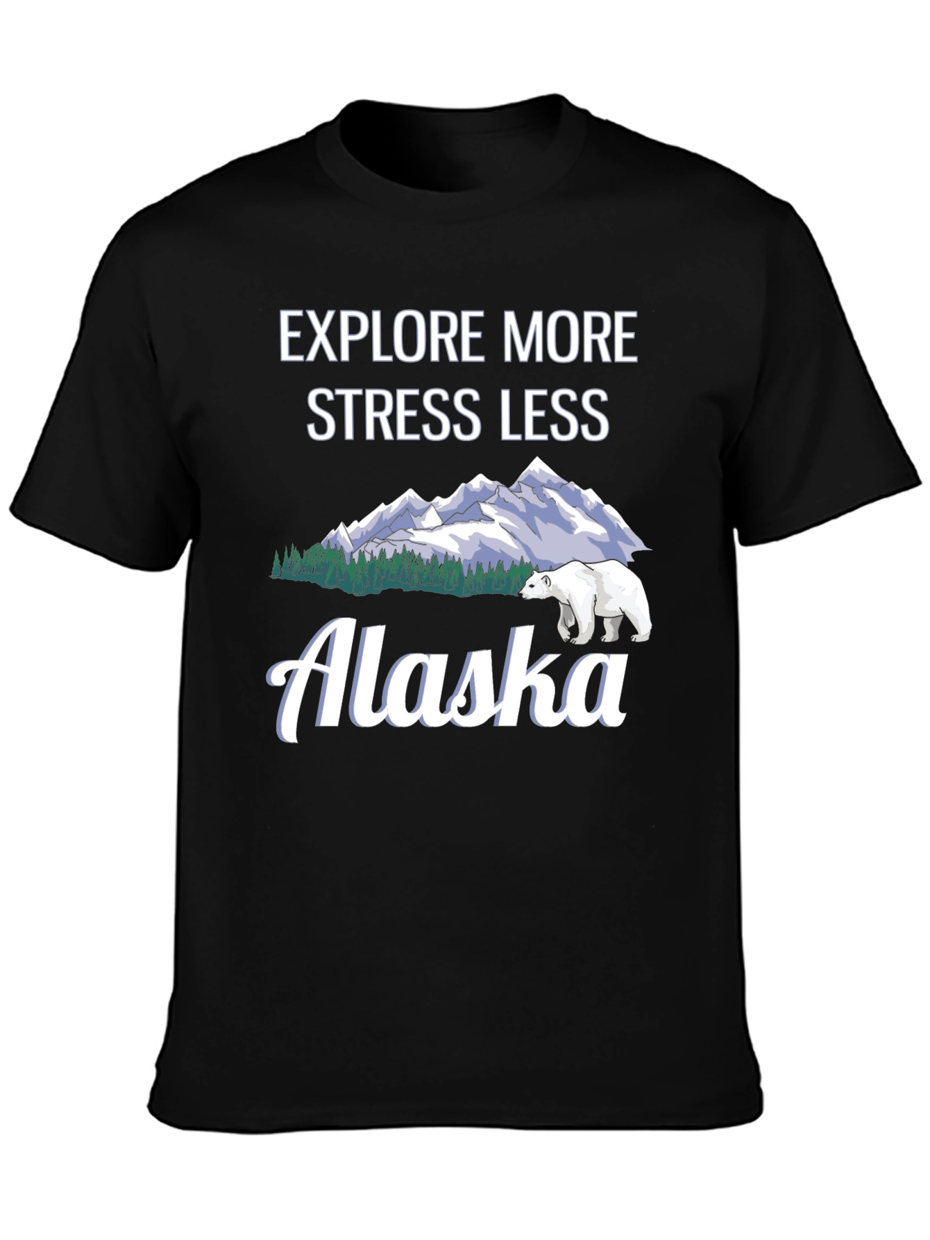 Explore More Stress Less Alaska Graphic Tee