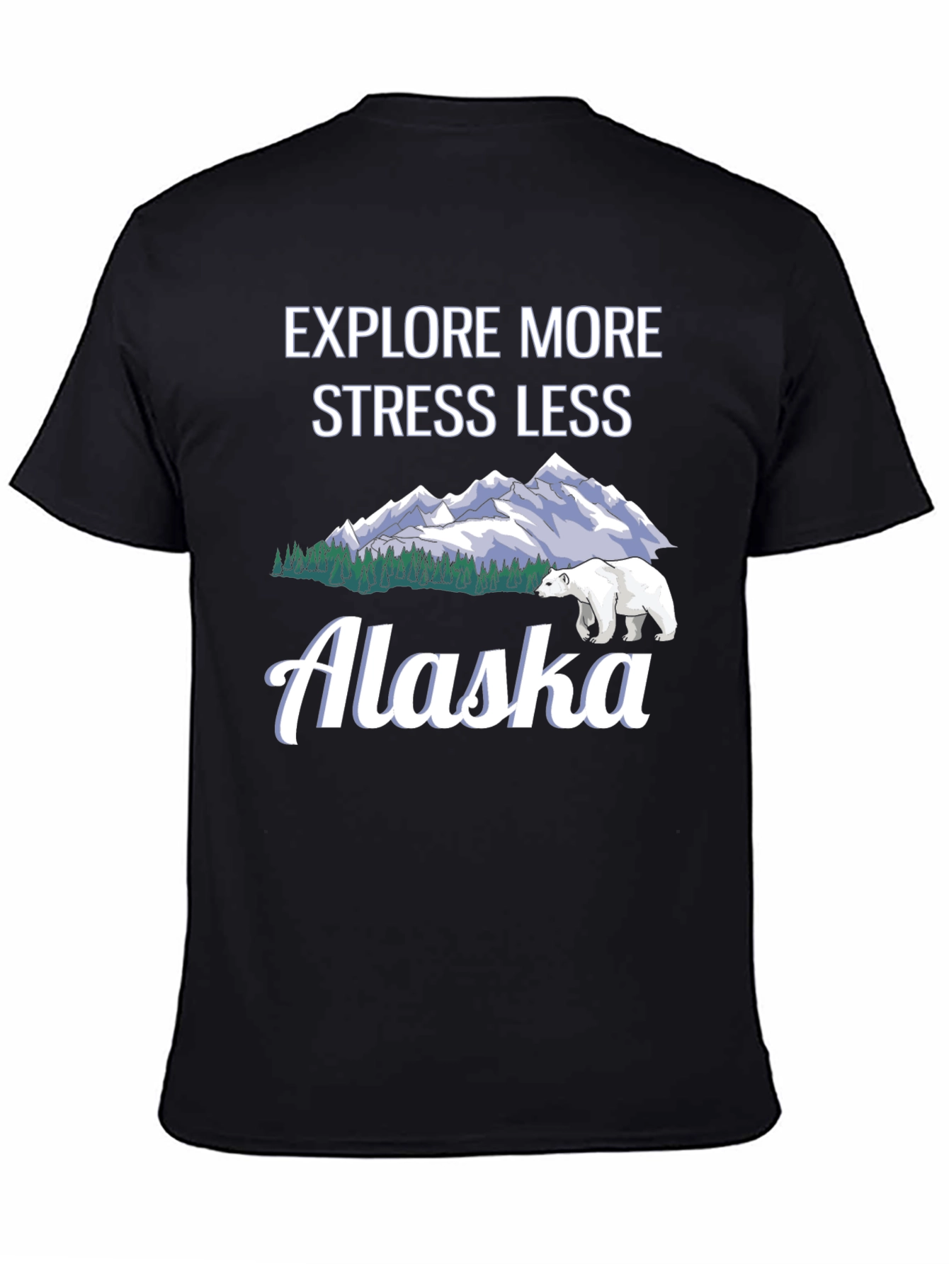 Explore More Stress Less Alaska Graphic Tee
