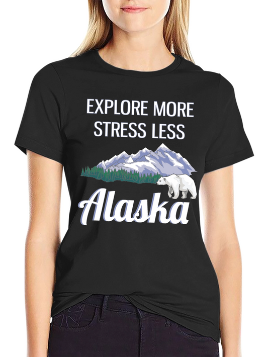 Explore More Stress Less Alaska Graphic Tee