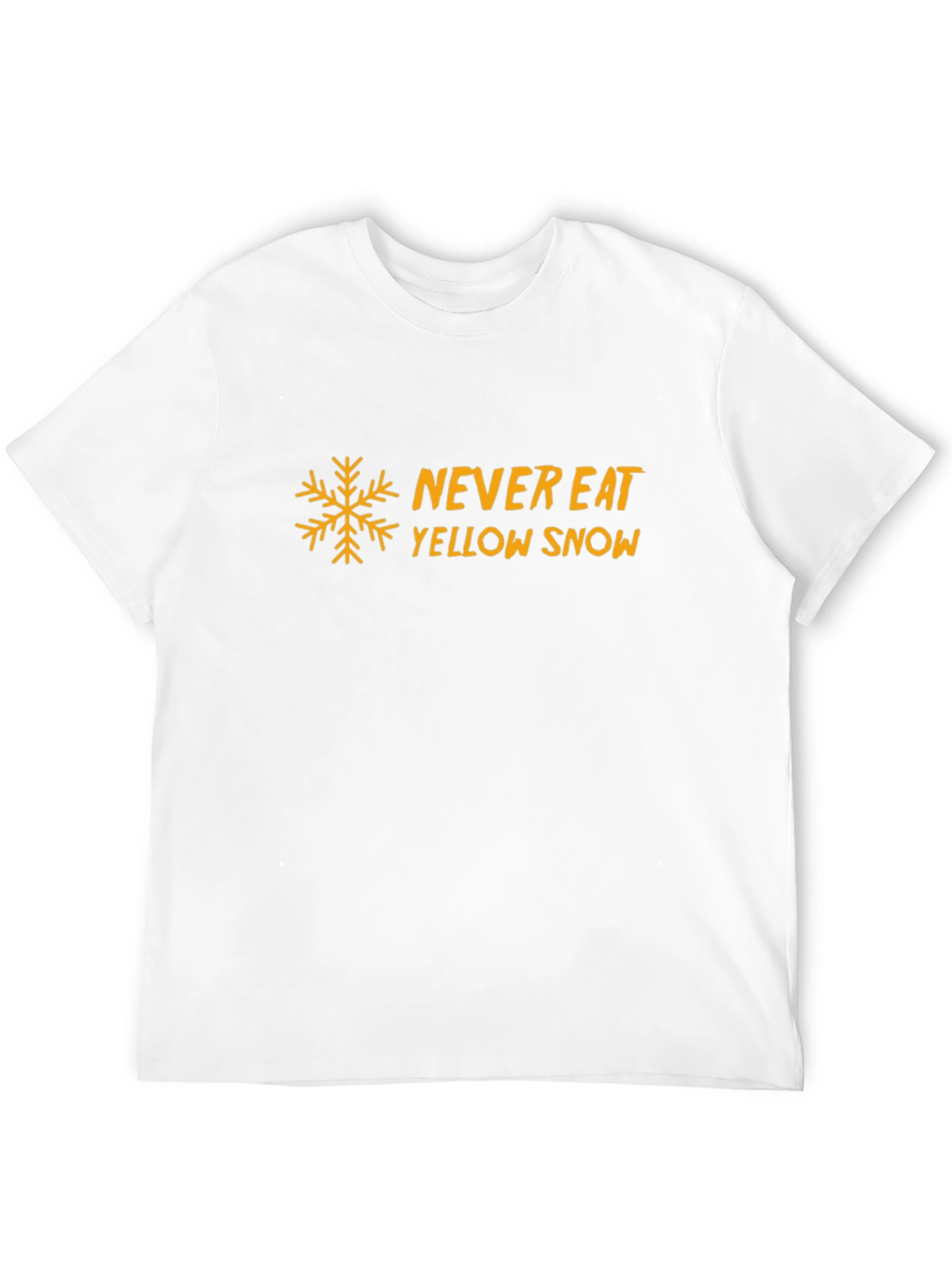 Never Eat Yellow Snow Graphic Tee Shirt
