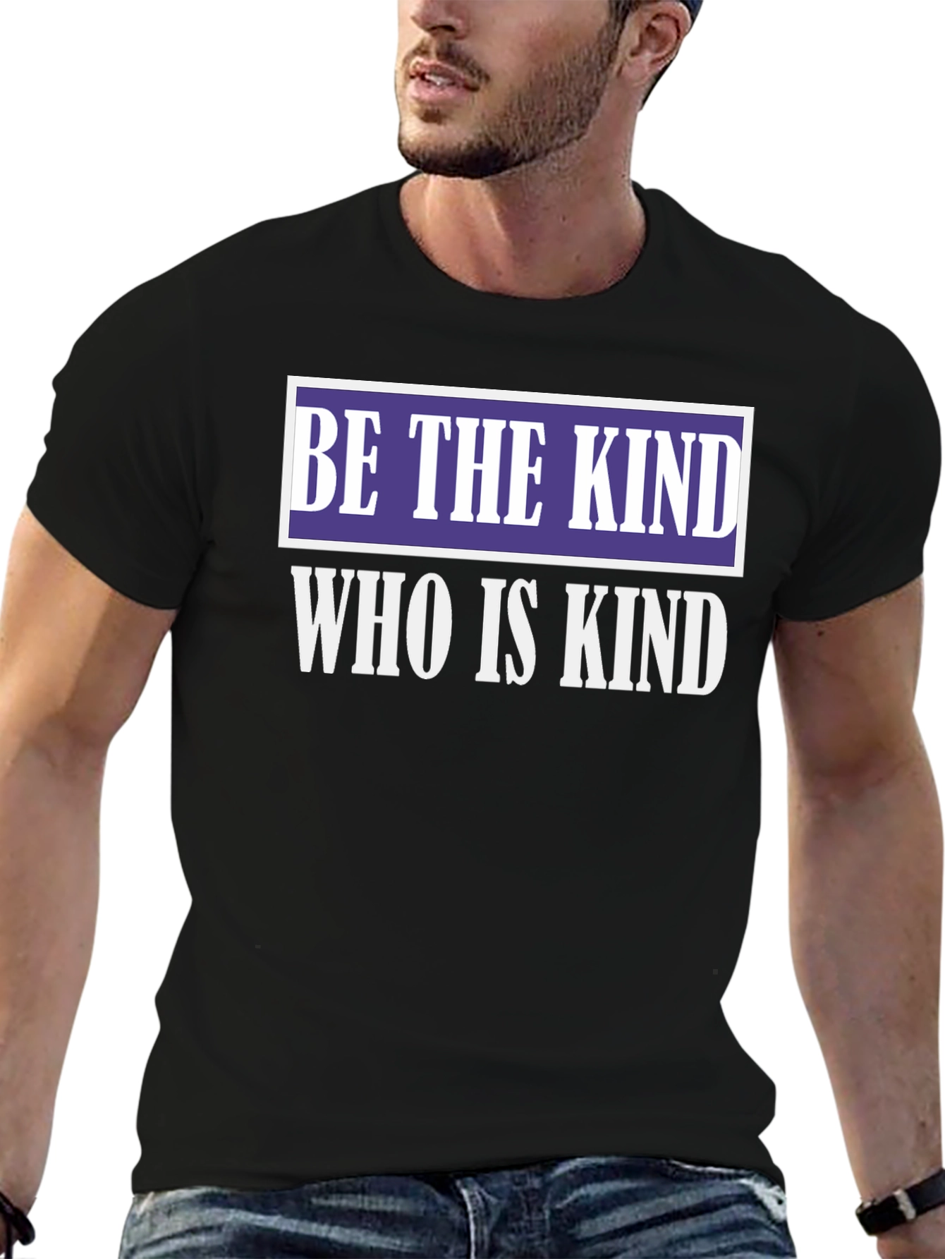 Be The Kind T-Shirt - Inspirational Kindness Quote Tee