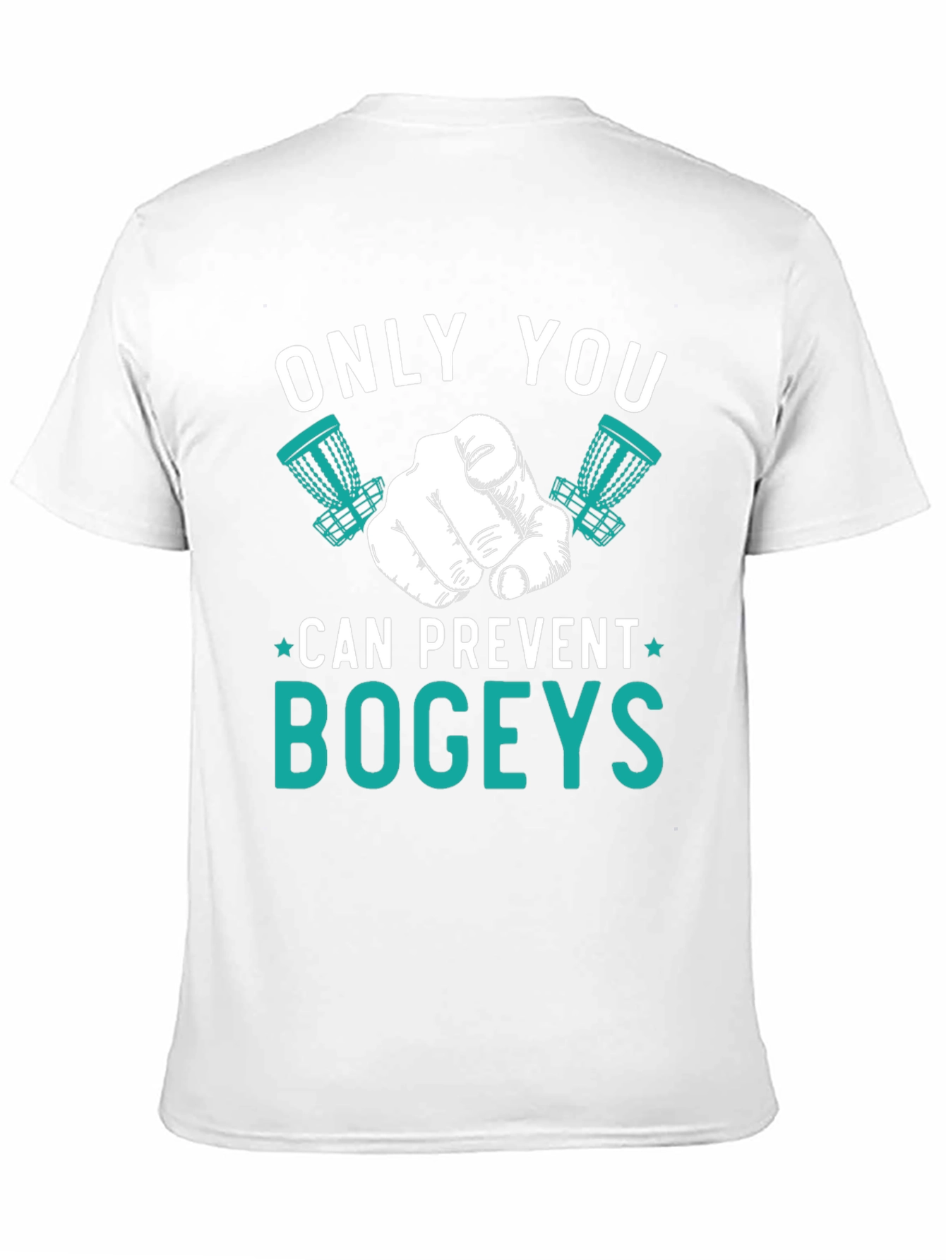 Only You Can Prevent Bogeys T-Shirt