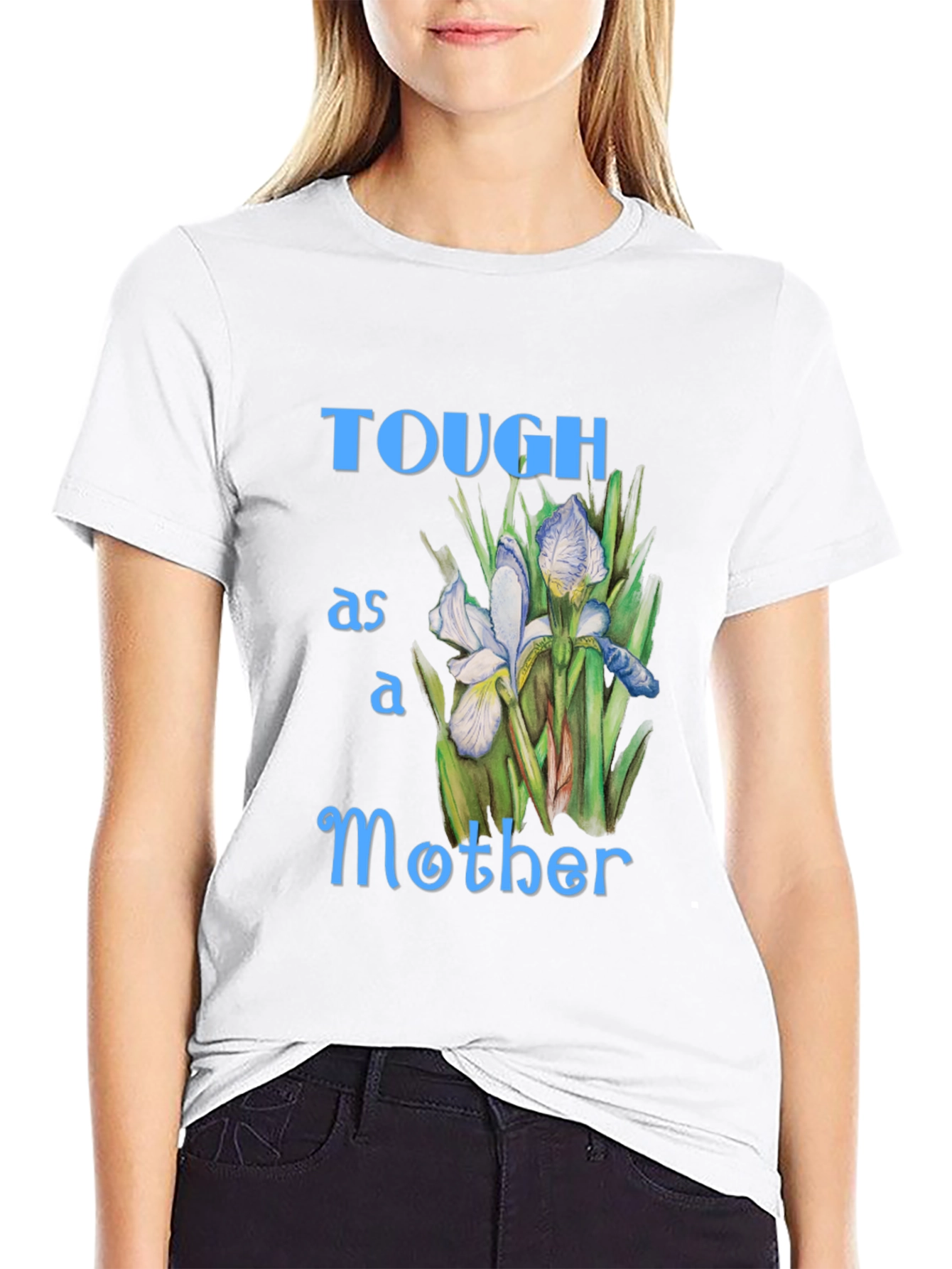 Tough as a Mother Graphic T-Shirt