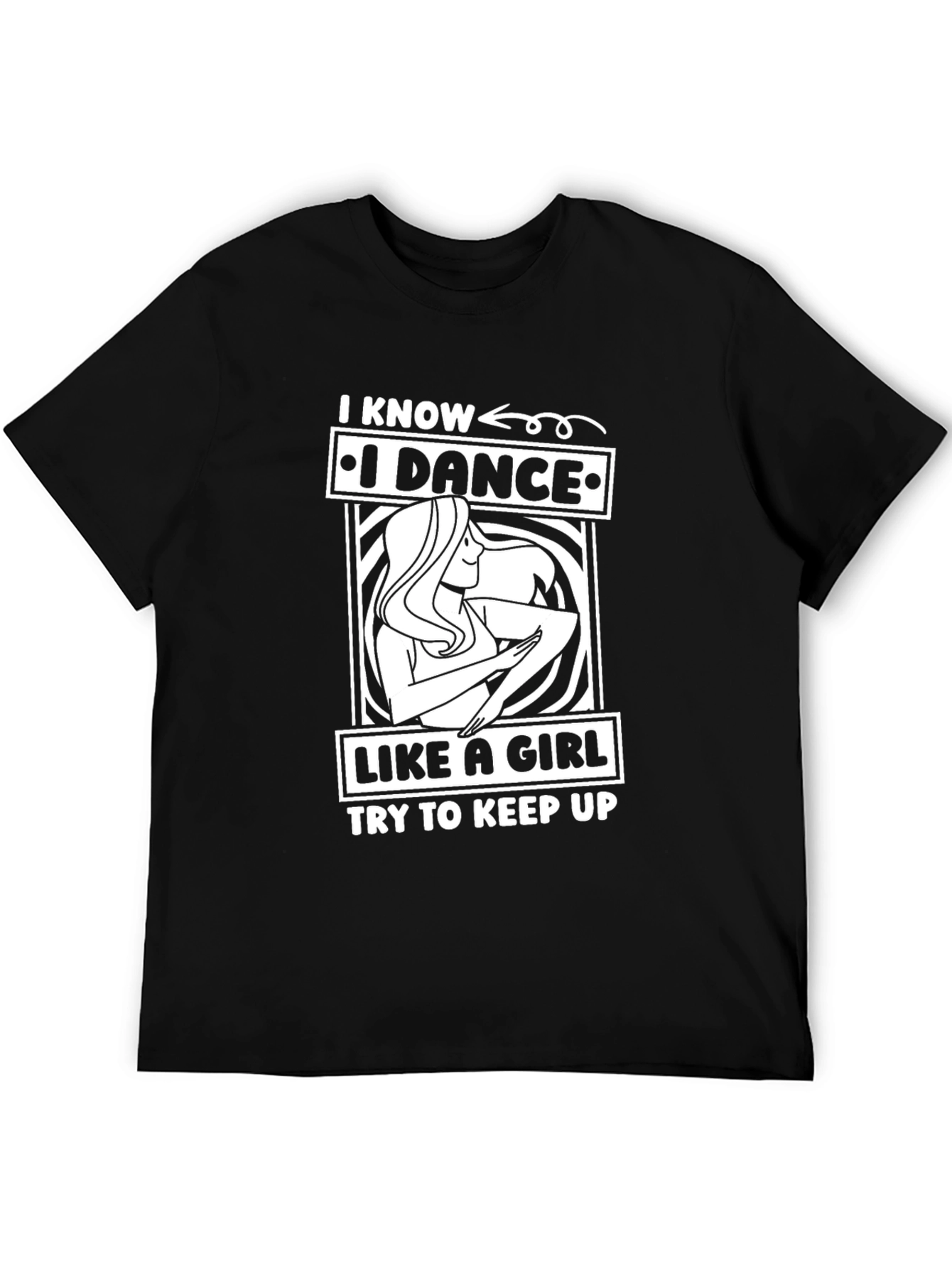 I Dance Like A Girl Mens Black T-Shirt