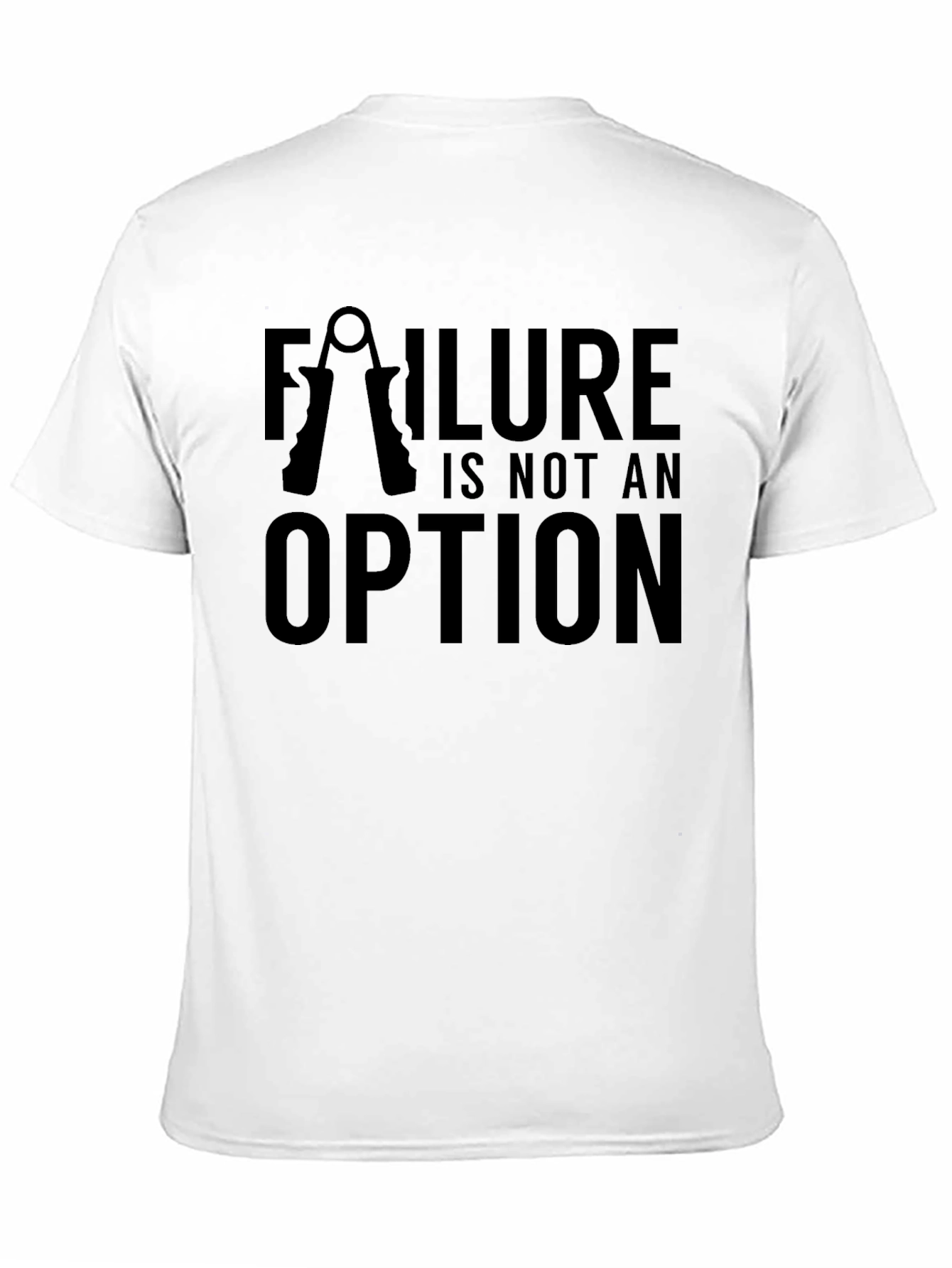 Failure Is Not an Option Black T-Shirt