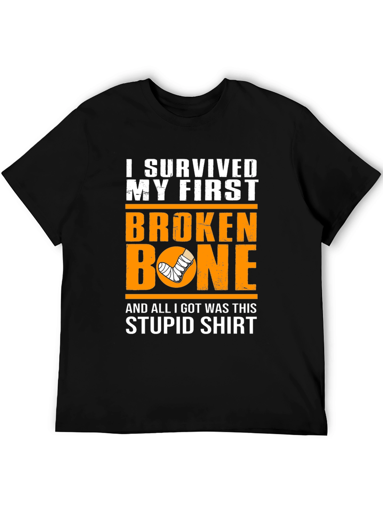 Funny Broken Bone T-Shirt - I Survived My First