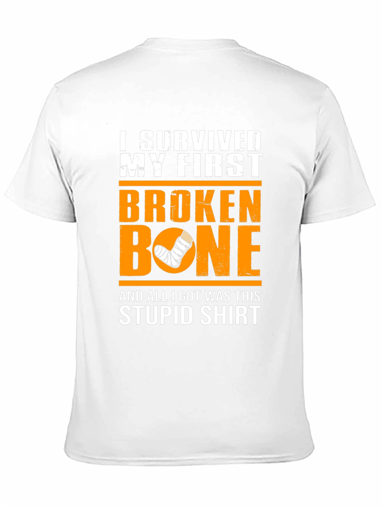 Funny Broken Bone T-Shirt - I Survived My First