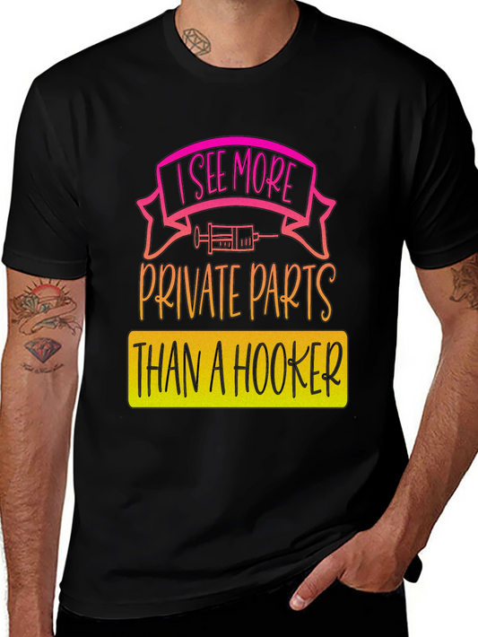 I See More Private Parts T-Shirt