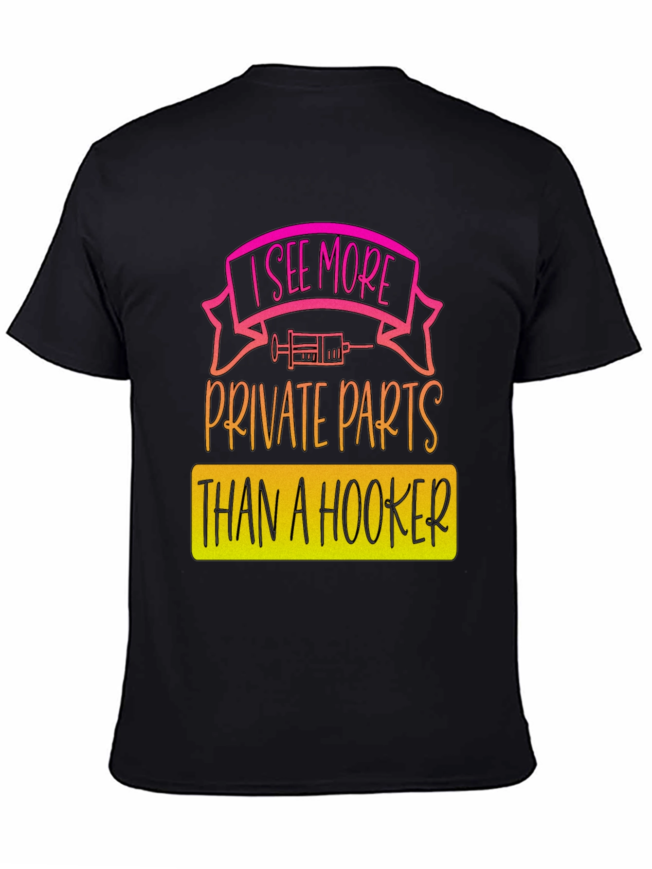 I See More Private Parts T-Shirt