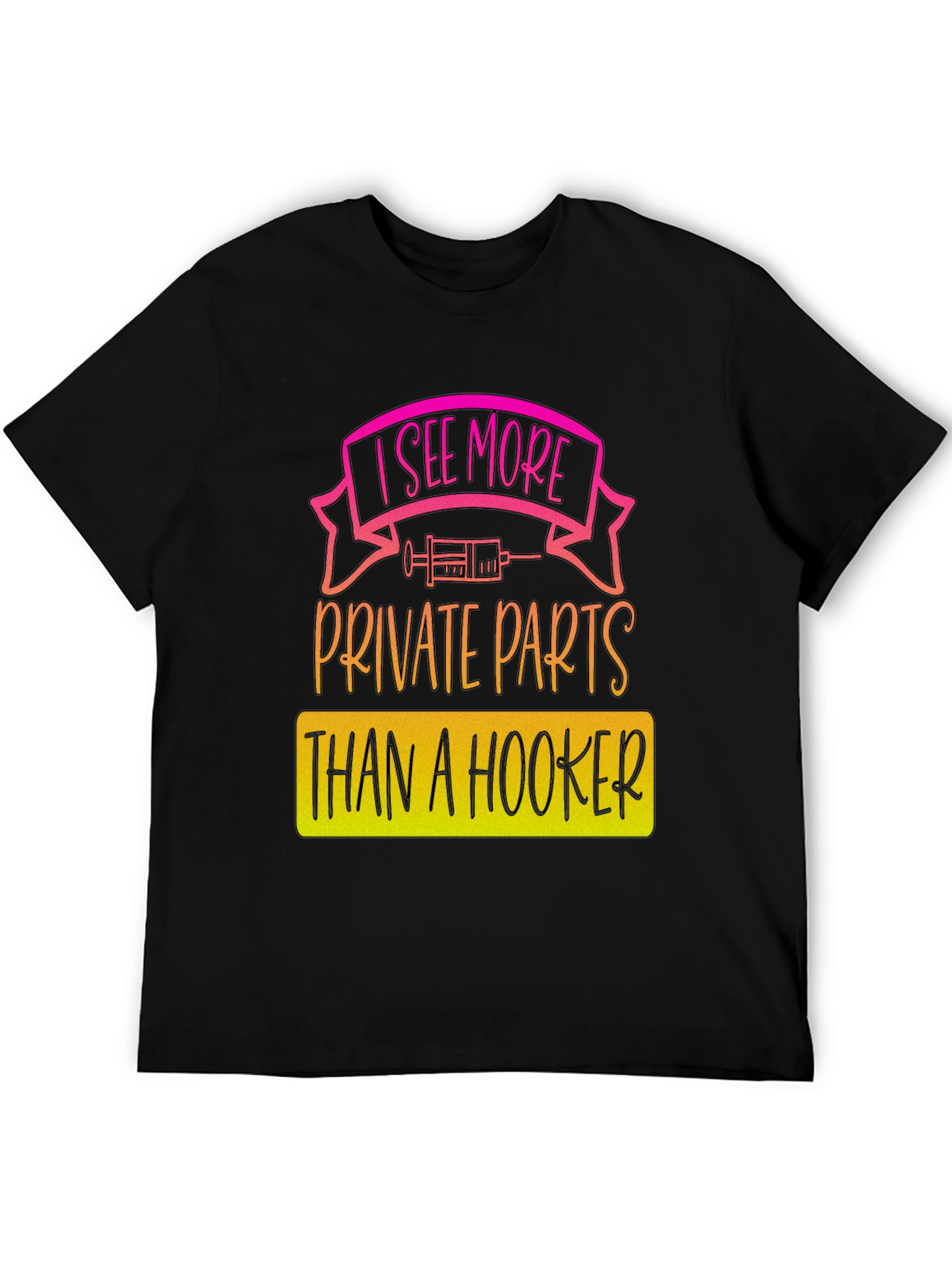 I See More Private Parts T-Shirt