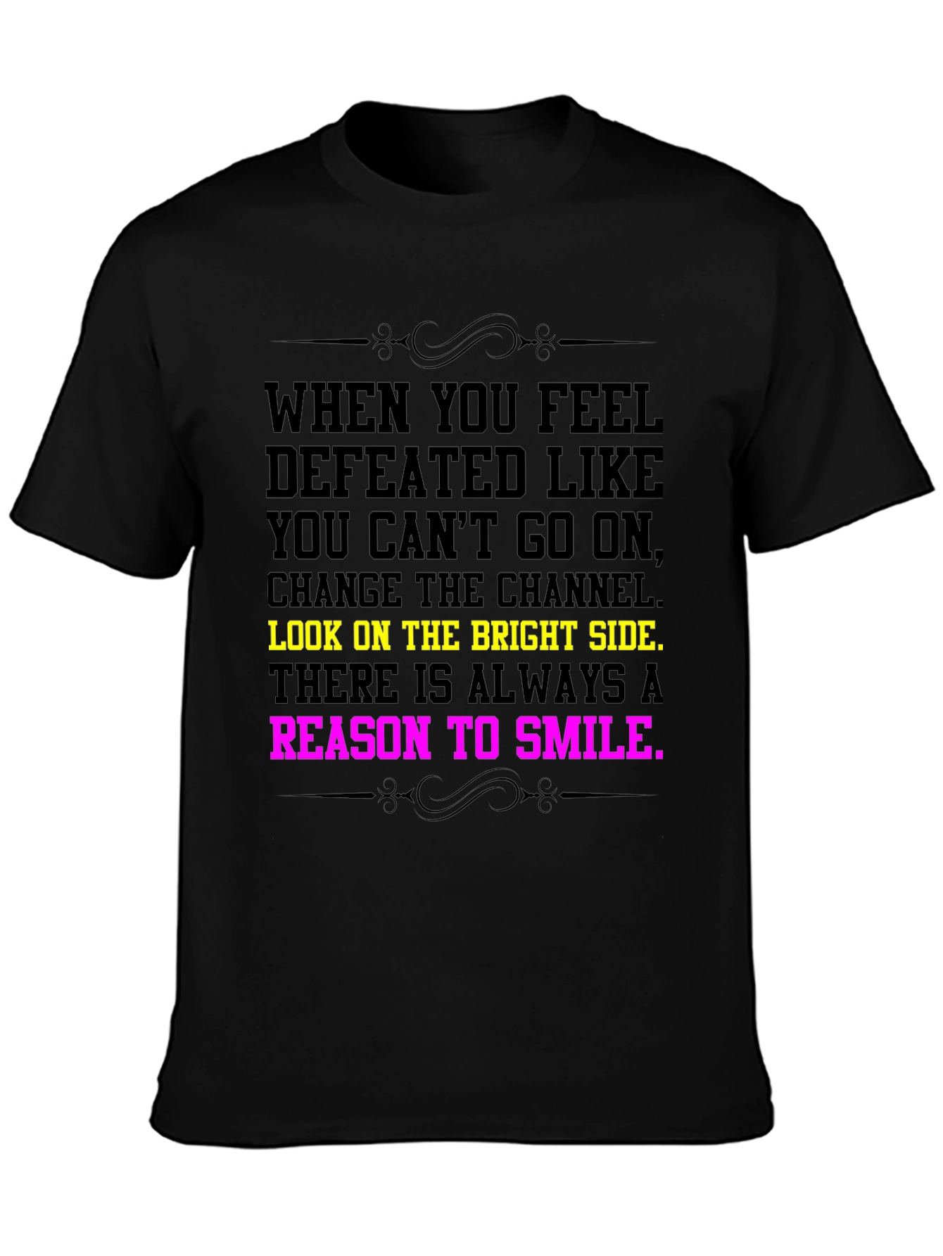 Motivational Quote Tee - Bright Side & Smile T-Shirt