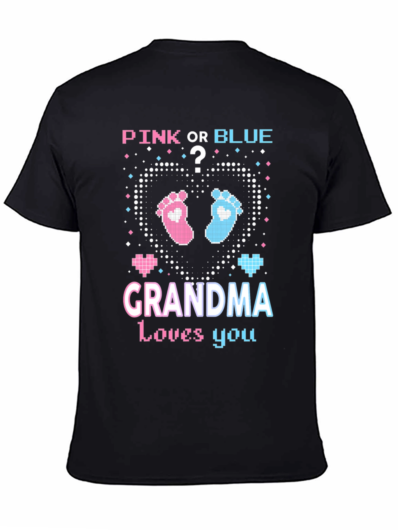 Pink or Blue Grandma Loves You T-Shirt